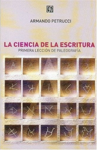 LA CIENCIA DE LA ESCRITURA | Armando Petrucci