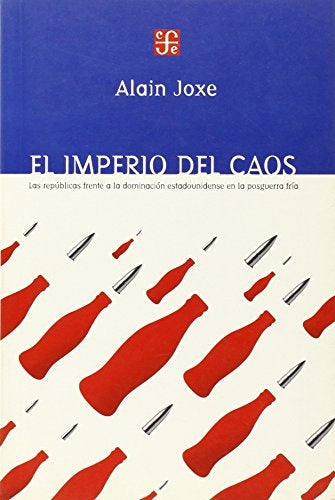 EL IMPERIO DEL CAOS.. | A. Joxe