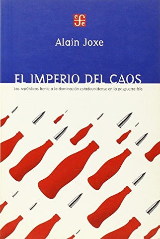 EL IMPERIO DEL CAOS.. | A. Joxe