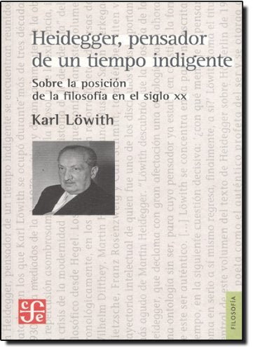 Heidegger, pensador de un tiempo indigente | Löwith, Setton