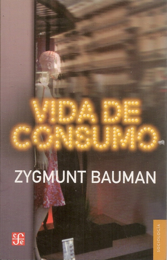 Vida de consumo | Bauman, Rosenberg, Arrambide