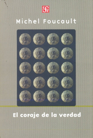 EL CORAJE DE LA VERDAD.. | Michel Foucault