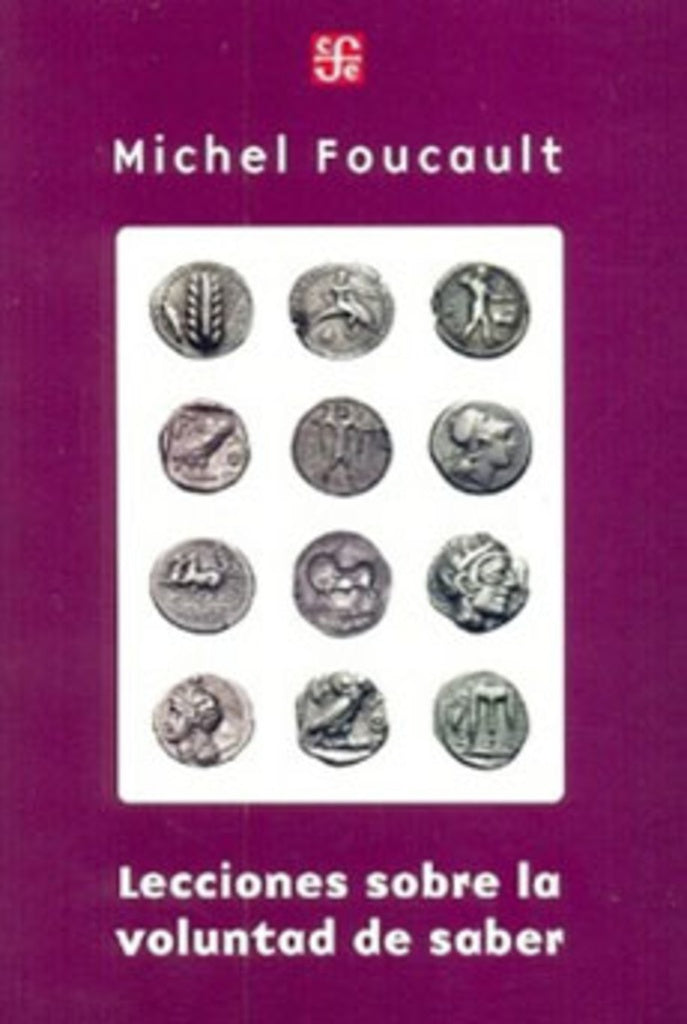 Lecciones sobre la voluntad de saber  | Michel Foucault