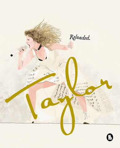 TAYLOR. RELOADED..