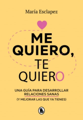 ME QUIERO, TE QUIERO.. | María  Esclapez