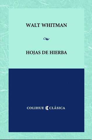 Hojas de hierba | Walt Whitman