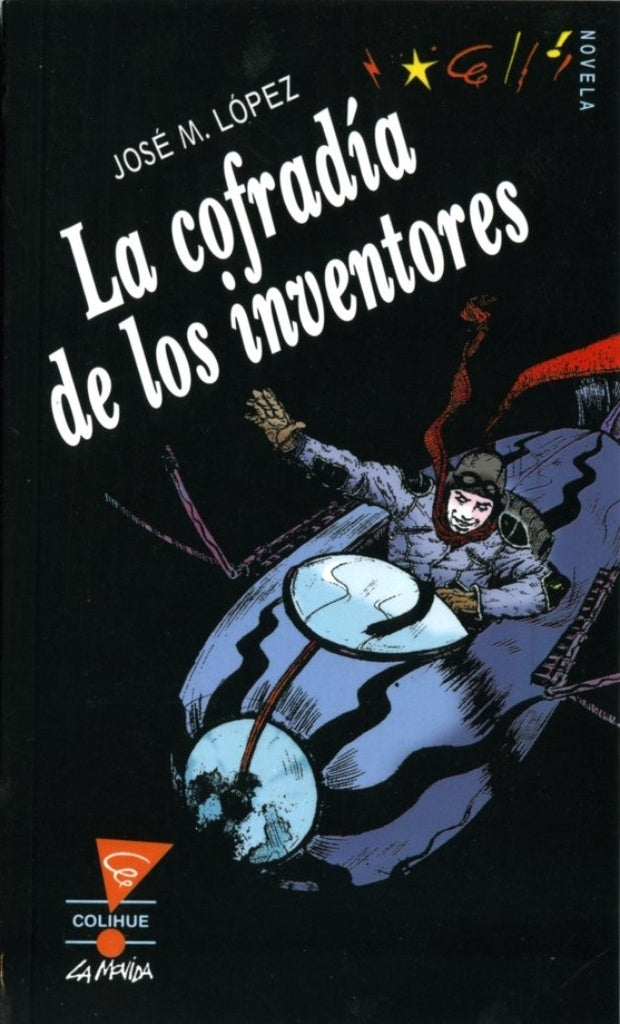 La cofradía de los inventores | López, Mallea