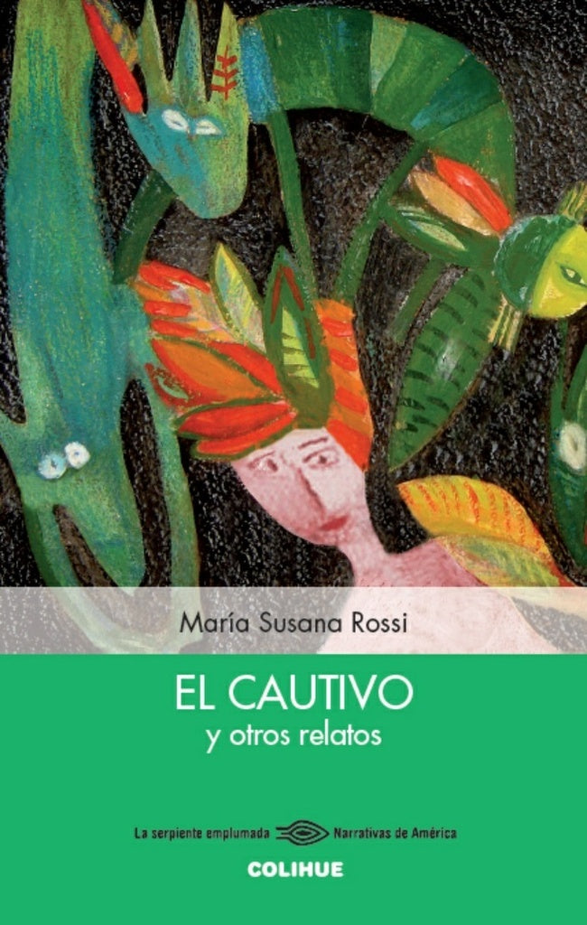 El cautivo y otros relatos | María Susana Rossi
