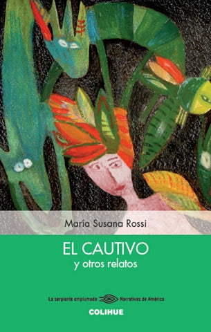 El cautivo y otros relatos | María Susana Rossi
