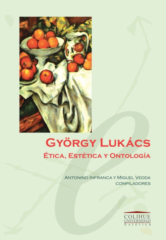 György Lukács | Lukács, Heller, Jung, Tertulian, Vedda, Infranca