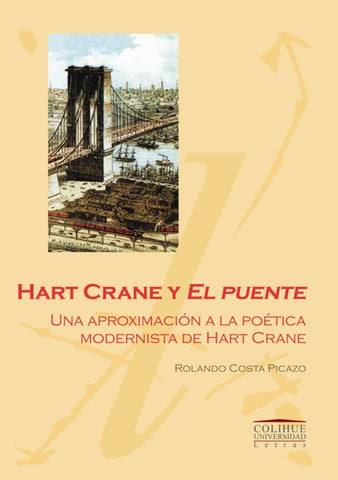 Hart Crane y El puente | Rolando Costa Picazo
