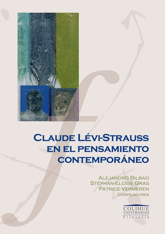 Claude Lévi-Strauss en el pensamiento contemporáneo | Aizenman, Bilbao, Gras, Vermeren