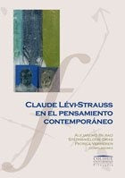 Claude Lévi-Strauss en el pensamiento contemporáneo | Aizenman, Bilbao, Gras, Vermeren