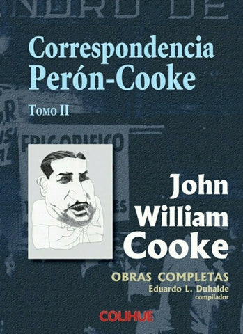 Correspondencia Perón-Cooke | Cooke, Perón