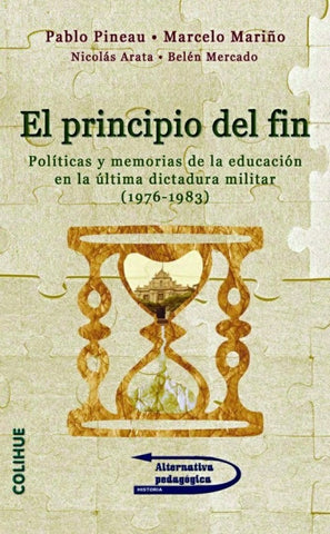 El principio del fin | Pineau, Mariño, Arata, Mercado