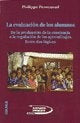 LA EVALUACIÓN DE LOS ALUMNOS | Perrenoud, Ruocco, Mare