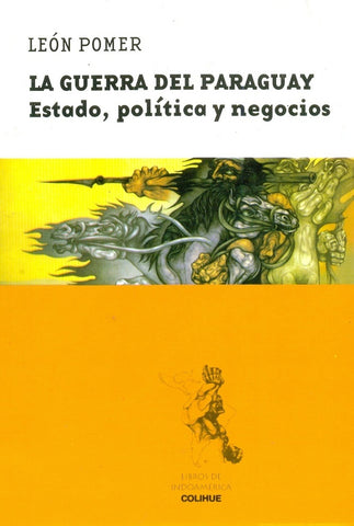 LA GUERRA DEL PARAGUAY.. | León Pomer