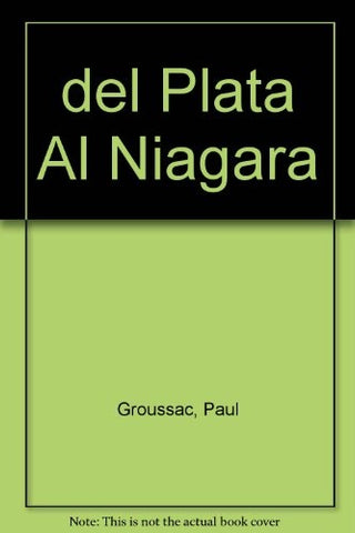 Del Plata al Niágara | GROUSSAC