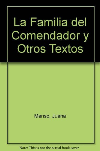 La familia del comendador y otros textos | Manso, Lewkowicz