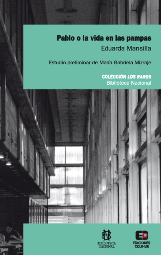 Pablo o la vida en las pampas | Eduarda  Mansilla