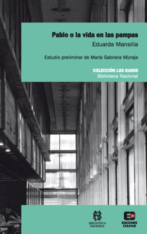 Pablo o la vida en las pampas | Eduarda  Mansilla