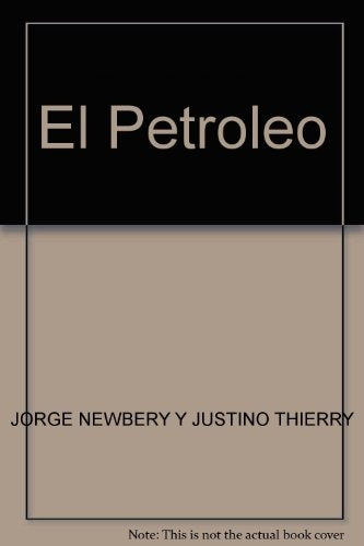 El petróleo | Newbery, Thierry, Solanas, Herrero