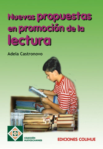 Nuevas propuestas en promoción de la lectura | Adela Castronovo