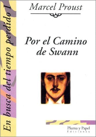 POR EL CAMINO DE SWAN. EN BUSCA DEL TIEMPO PERDIDO | Proust-Salinas