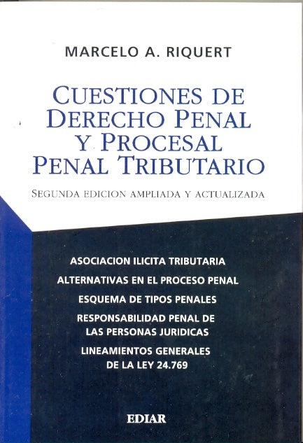 Cuestiones de derecho penal y procesal penal tributario | Marcelo Alfredo Riquert