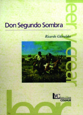 Don Segundo Sombra | Ricardo Güiraldes
