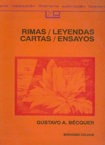 Rimas, leyendas, cartas, ensayos | Gustavo Adolfo Bécquer
