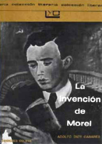 Invención de Morel, La | ADOLFO BIOY CASARES