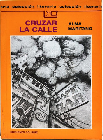 Cruzar la calle | Alma Maritano