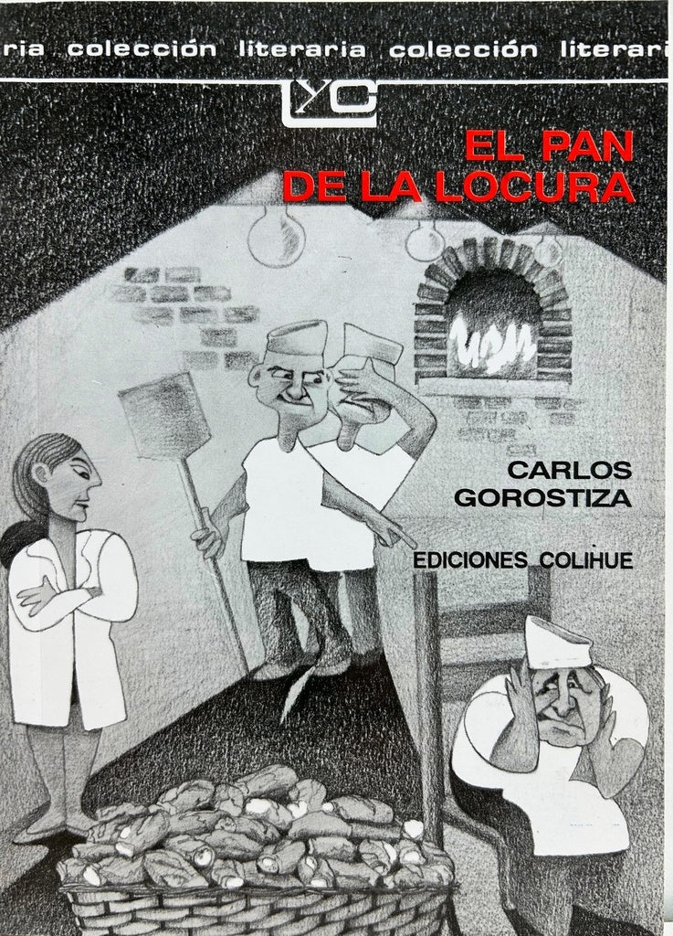 El pan de la locura | Jorge Gorostiza