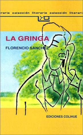 Gringa, La | Florencio Sánchez