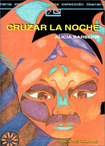 Cruzar la noche | Alicia Barberis