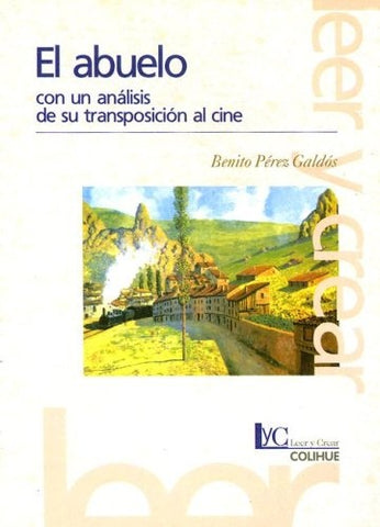 Abuelo, El | Pérez Galdós Pérez Galdós