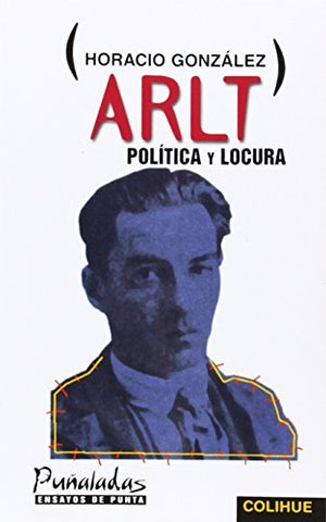 Arlt | Horacio González Trejo