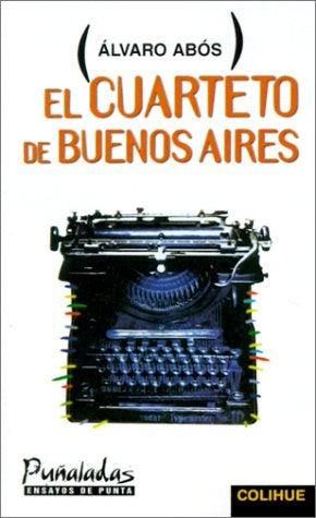 Cuarteto de Buenos Aires, El | Alvaro Abós