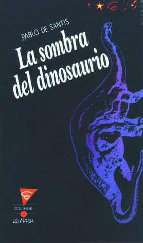 Sombra del dinosaurio, La | Pablo De Santis