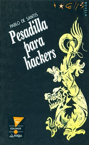 PESADILLA PARA HACKERS | Pablo De Santis