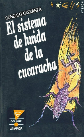 Sistema de huida de la cucaracha, El | Tomas Carranza