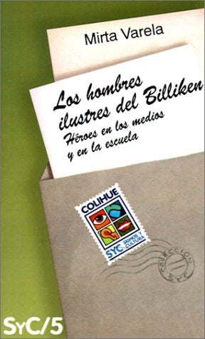 Hombres ilustres del Billiken, Los | Mirta Varela