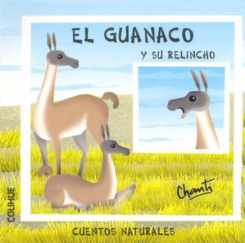 Guanaco y su relincho, El | Chanti