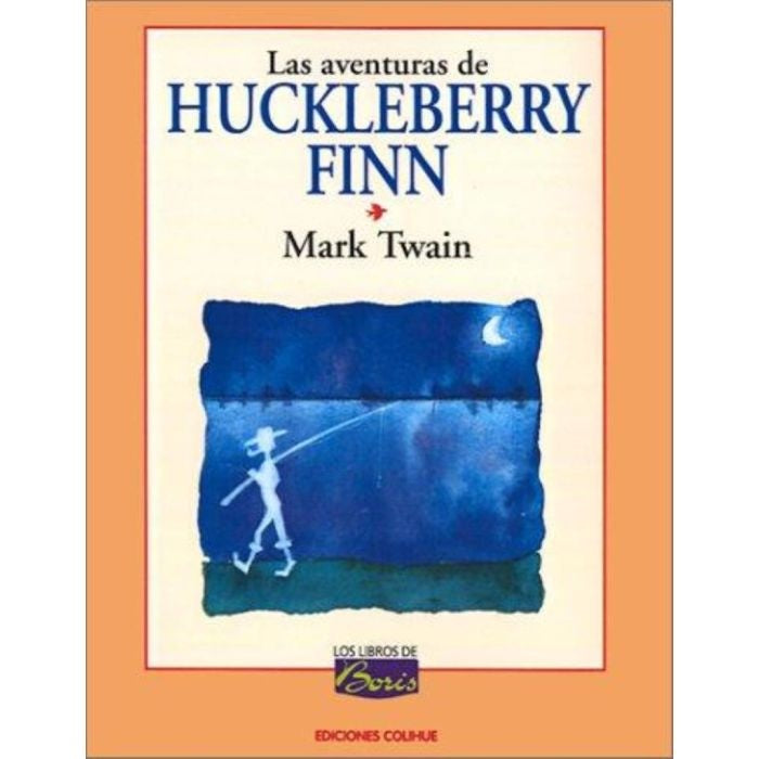 Aventuras de Huckleberry Finn, Las | MARK TWAIN