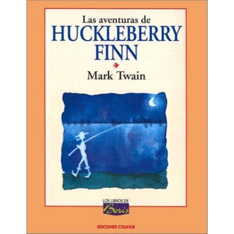 Aventuras de Huckleberry Finn, Las | MARK TWAIN