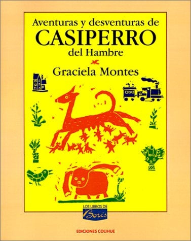 Aventuras y desventuras de Casiperro del Hambre | Montes-Rojas
