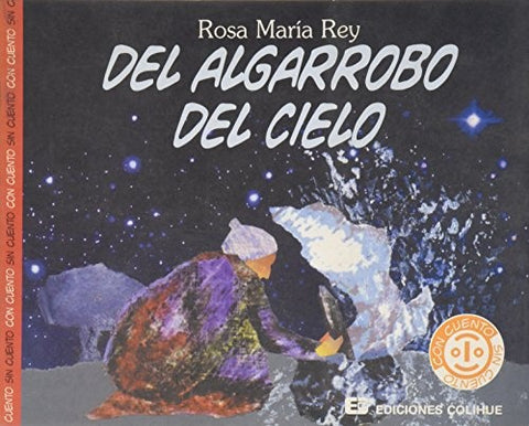 Del algarrobo de la luna | Rey-Dariozzi