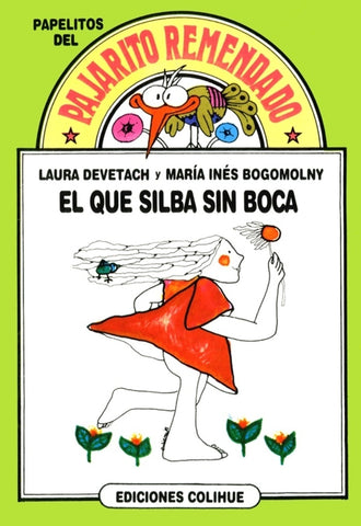 Que silba sin boca, El | Devetach-Bogomolny