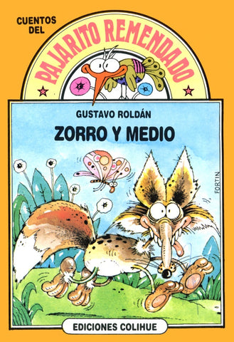 Zorro y medio | Gustavo Roldán